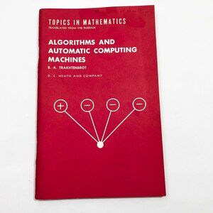 Algorithms and Automatic Computing Machines by B.A. Trakhtenbrot, 1963